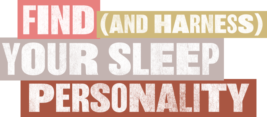Whats your sleep personality?