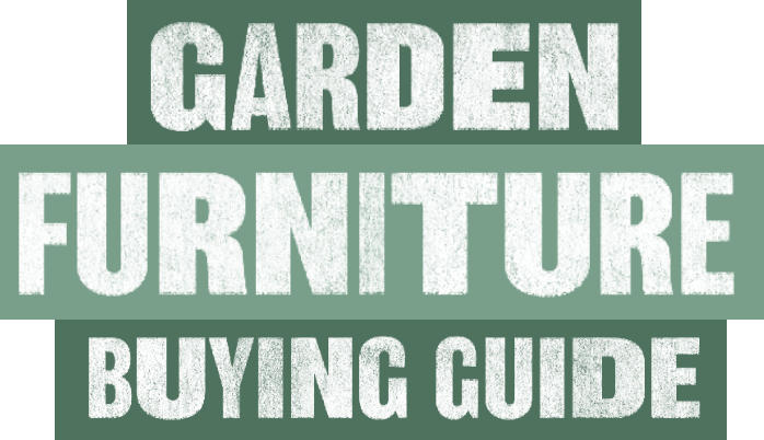 Garden Furniture Buying Guide