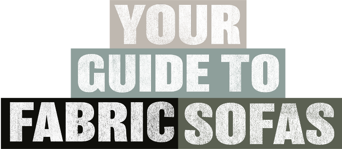 fabric sofa buying guide